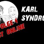 Karl-Syndrom - Folge 4 ist online