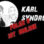 Folge 6 von Karlsyndrom ist nun verfügbar